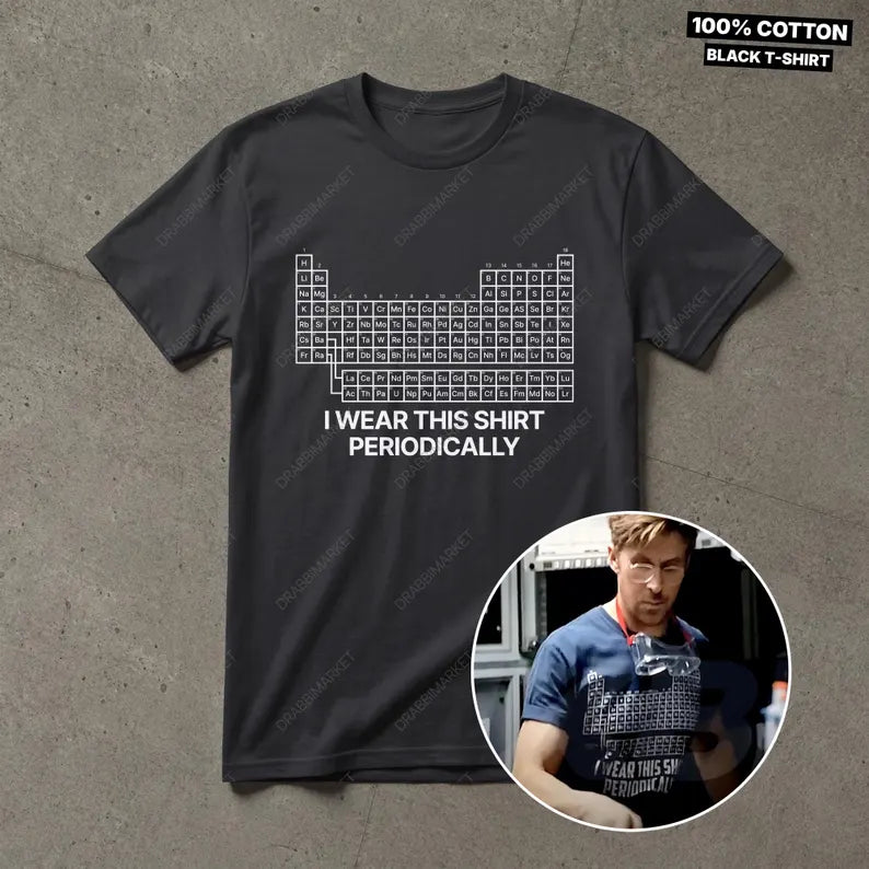 Project Hail Mary Periodic Table Shirt Ryland Grace Shirt, I Wear This Shirt Periodically, Funny Chemistry Shirt, Ryland Grace T-Shirt